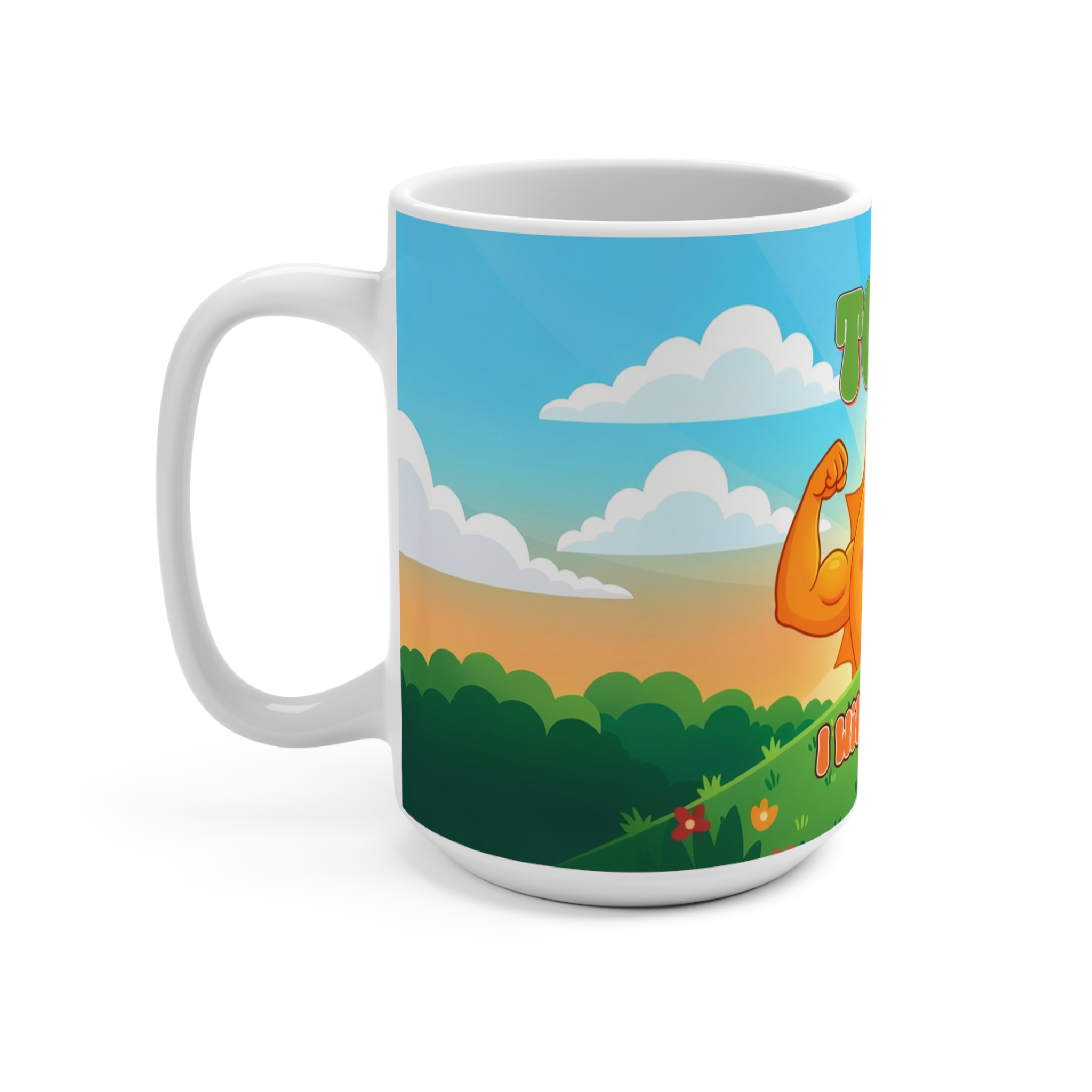 Strong Cartoon Sun “I Will Be Strong” Mug - Image 3